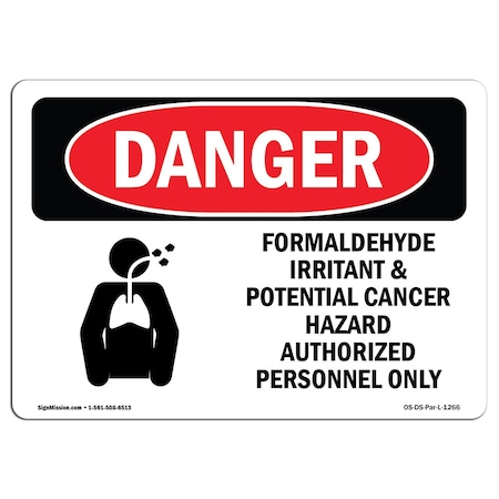 Signmission Safety Sign, OSHA Danger, 5" Height, 7" Width, Formaldehyde Irritant Hazard, Landscape OS-DS-D-57-L-1266